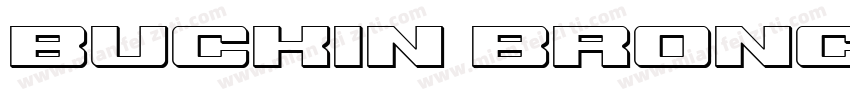 Buckin Bronc Spaced 3D Italic字体转换